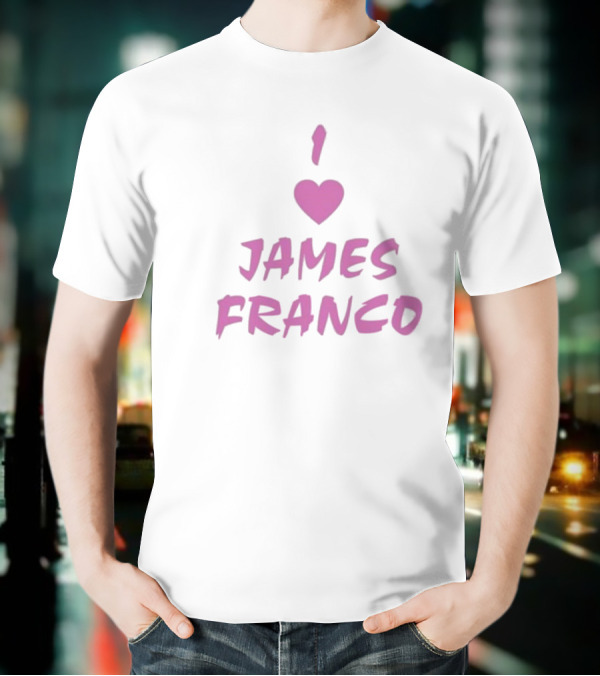 I Love James Franco Pink Heart T-Shirt