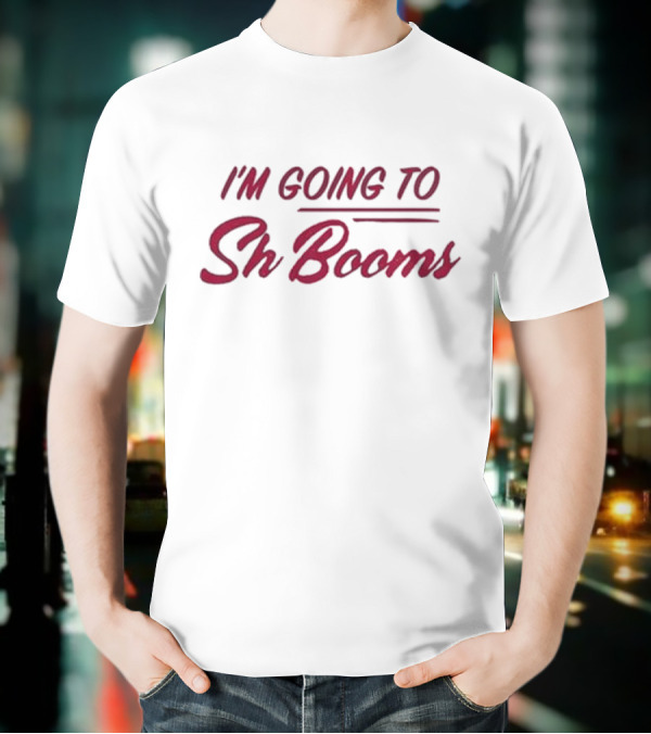I'm Going To Sh Booms Vintage Retro Inspired T-Shirt