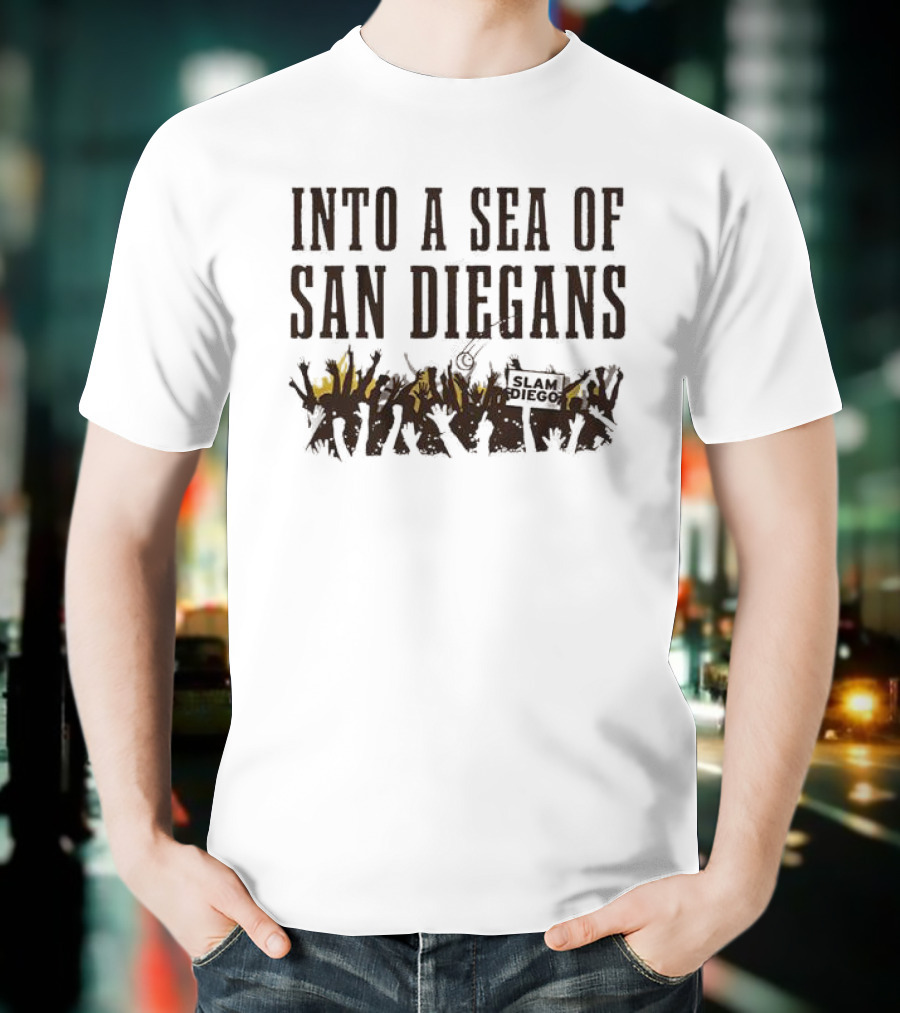 San Diegans Into A Sea Of Fans With Sign Cheers T-Shirt