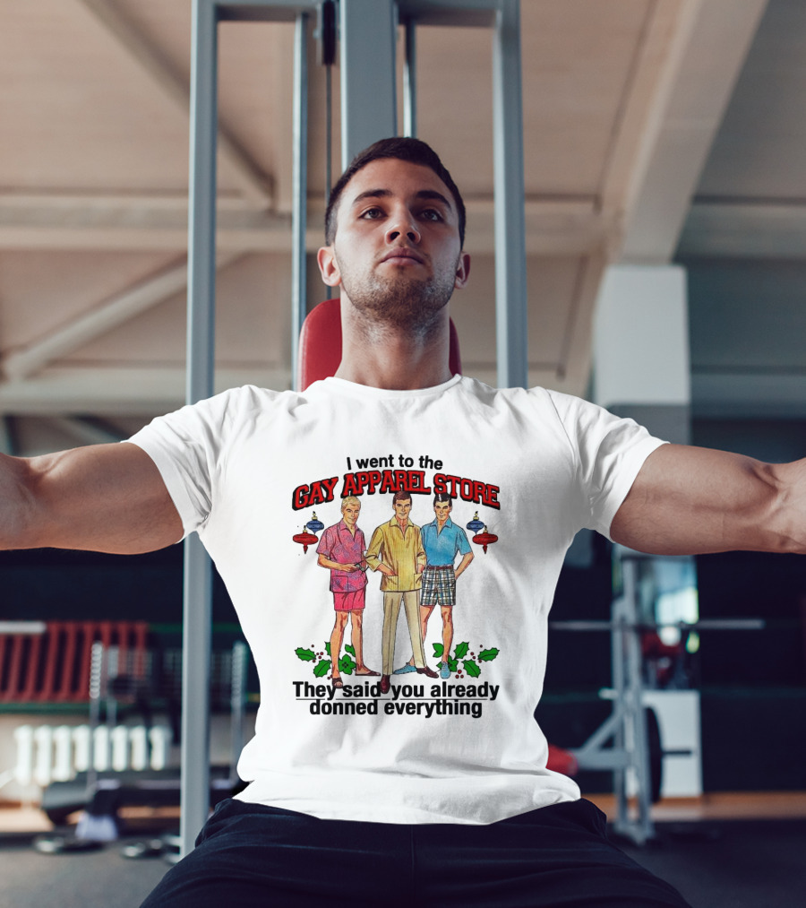 I Went To The Gay Apparel Store They Said You Already Donned Everything Retro Style Fashion Holiday Ornaments T-Shirt