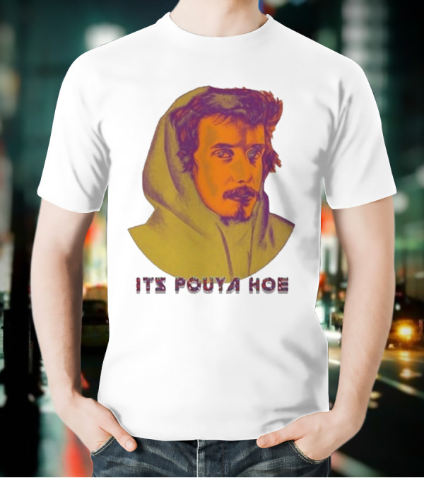 Its Pouya Hoe Portrait T-Shirt
