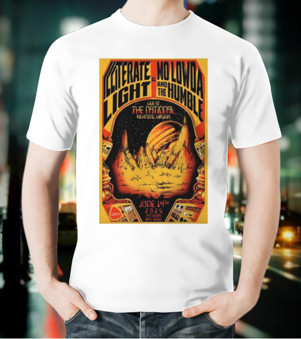 Illiterate Light Mo Lowda The Humble Live At The National Richmond Virginia June 14 2025 T-Shirt