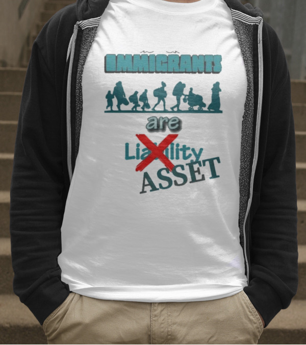 Immigrants Are Not Liability Asset Message With Silhouette Imagery T-Shirt
