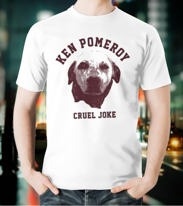 Ken Pomeroy Cruel Joke Dog Face Design T-Shirt