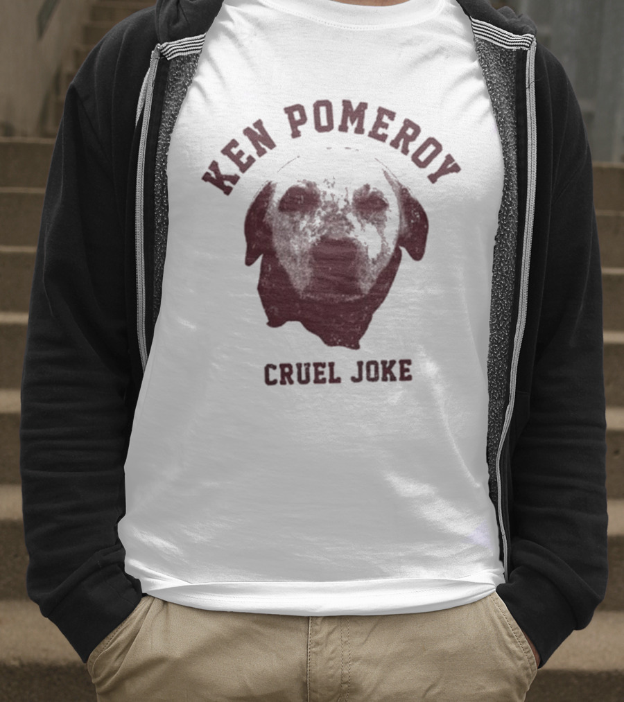 Ken Pomeroy Cruel Joke Dog Face Design T-Shirt