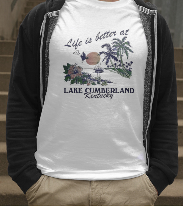 Life Is Better At Lake Cumberland Kentucky Tropical Sunset T-Shirt