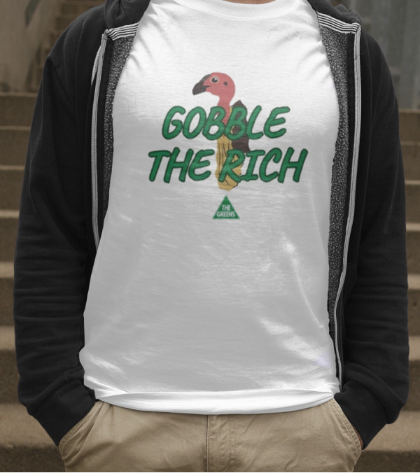 Larissa Waters Gobble The Rich Turkey Graphic T-Shirt