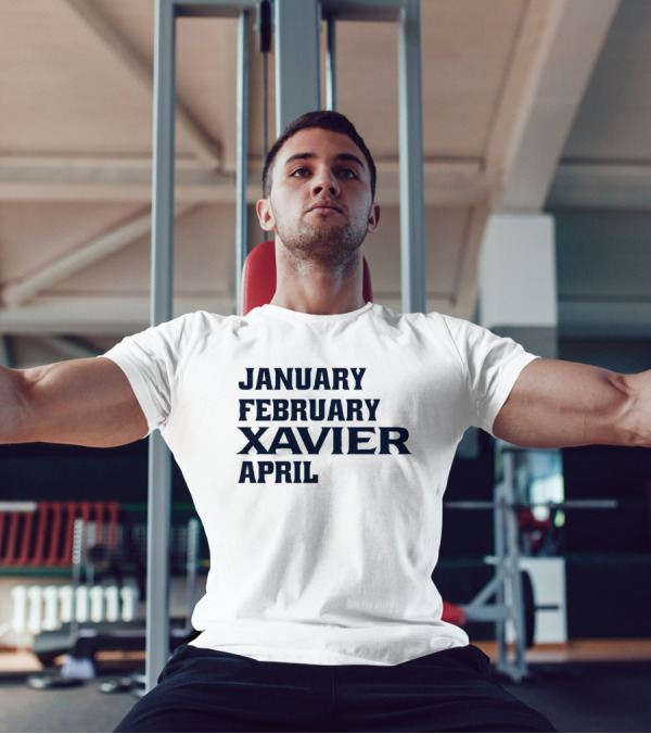 January February Xavier Musketeers April NCAA Basketball Fan Apparel T-Shirt