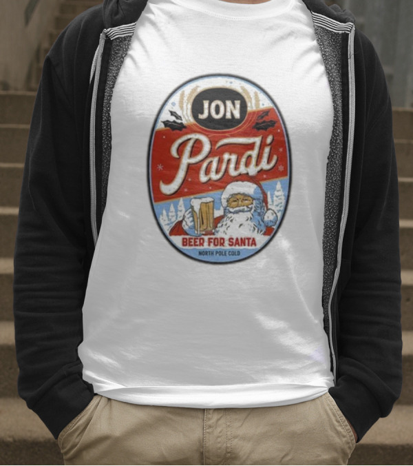 Jon Pardi Beer For Santa North Pole Cold Holiday Festive Design T-Shirt