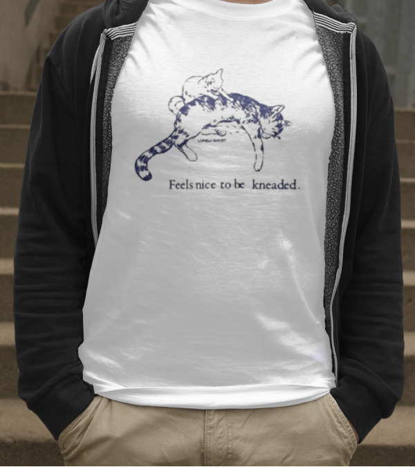Lonely Ghost 2025 Feels Nice To Be Kneaded Cat Relaxation T-Shirt