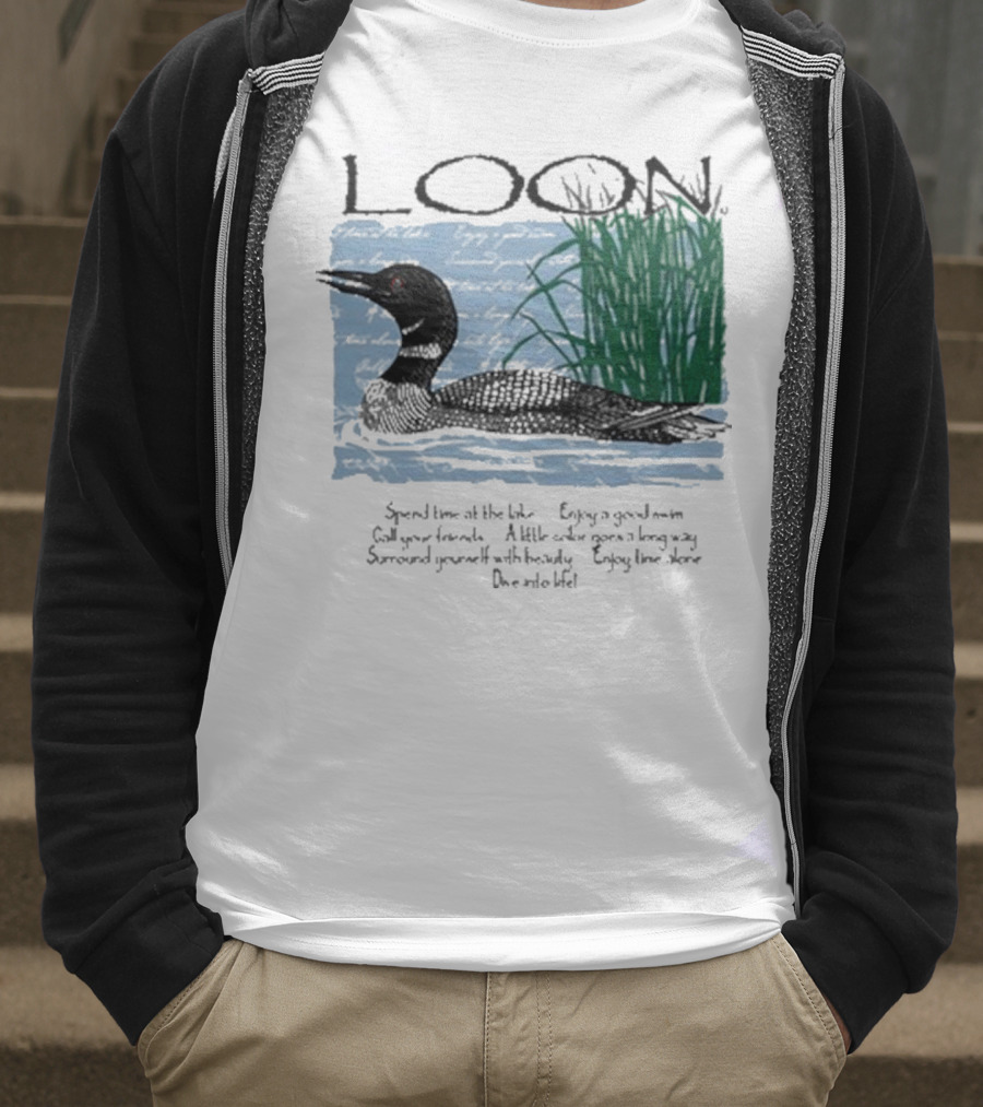 Advice From A Loon Spend Time At The Lake Enjoy A Good Swim Call Your Friends Enjoy Time Alone Dive Into Life T-Shirt
