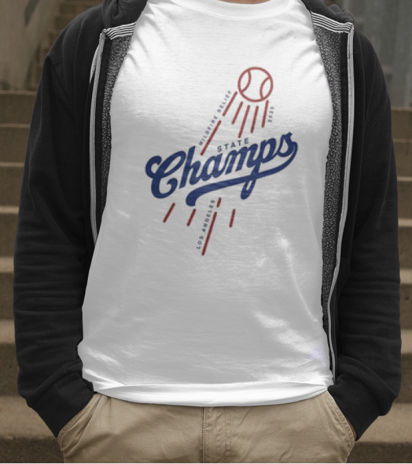 Los Angeles State Champs Wildfire Relief Dodgers 2025 T-Shirt