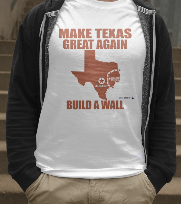 Make Texas Great Again Build A Wall Map Design Texas Shape T-Shirt