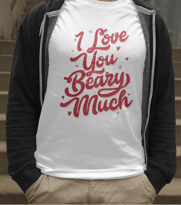 Mallory Ervin I Love You Beary Much T-Shirt