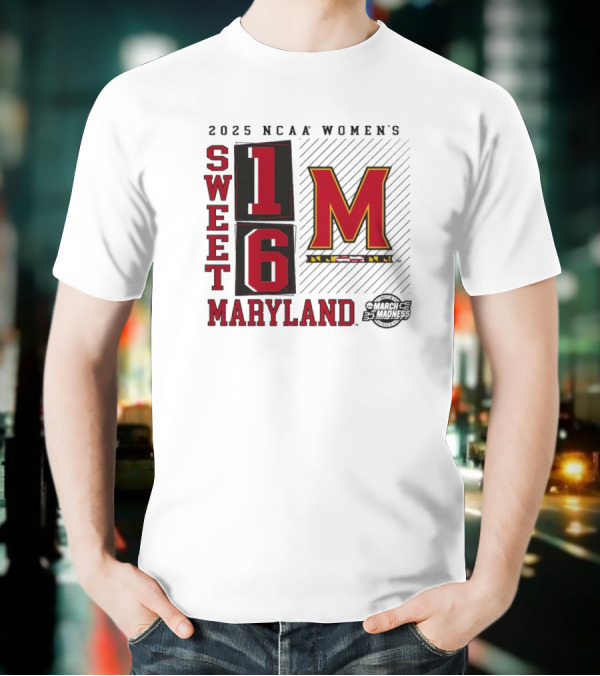 2025 NCAA Women's Sweet 16 Maryland Terrapins March Madness T-Shirt