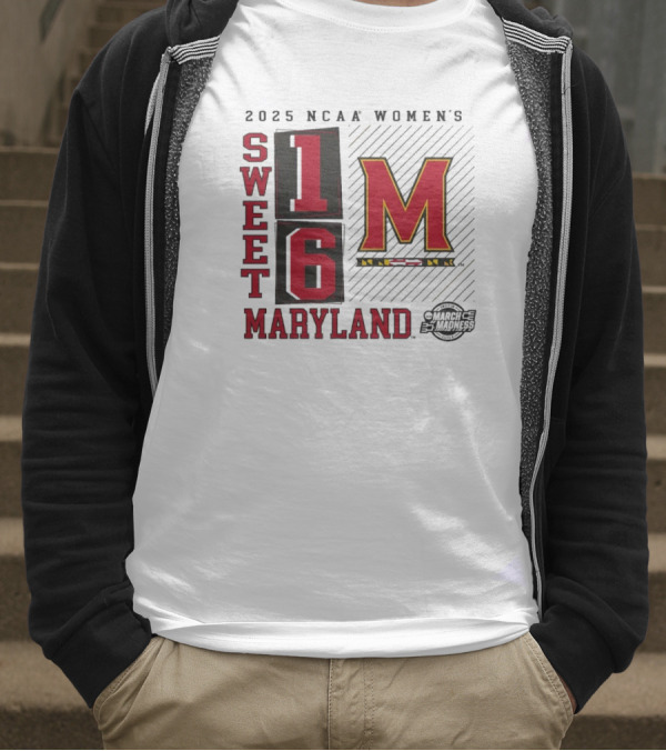 2025 NCAA Women's Sweet 16 Maryland Terrapins March Madness T-Shirt