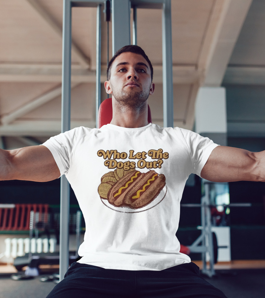 Who Let The Dogs Out Hotdog Middle Class Fancy T-Shirt