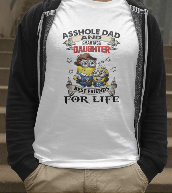 Minions Trouble Maker Asshole Dad Smartass Daughter Fun Teamup T-Shirt