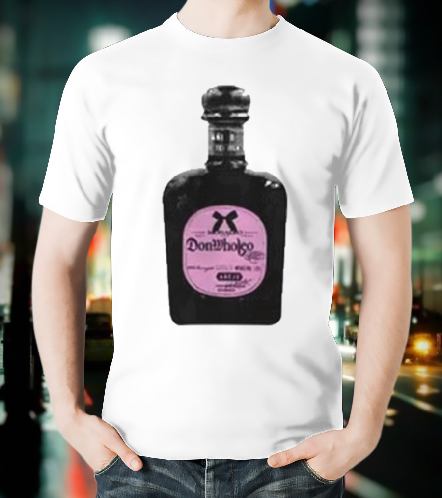Monaleo Donwholeo Tequila Bottle Pink Label T-Shirt