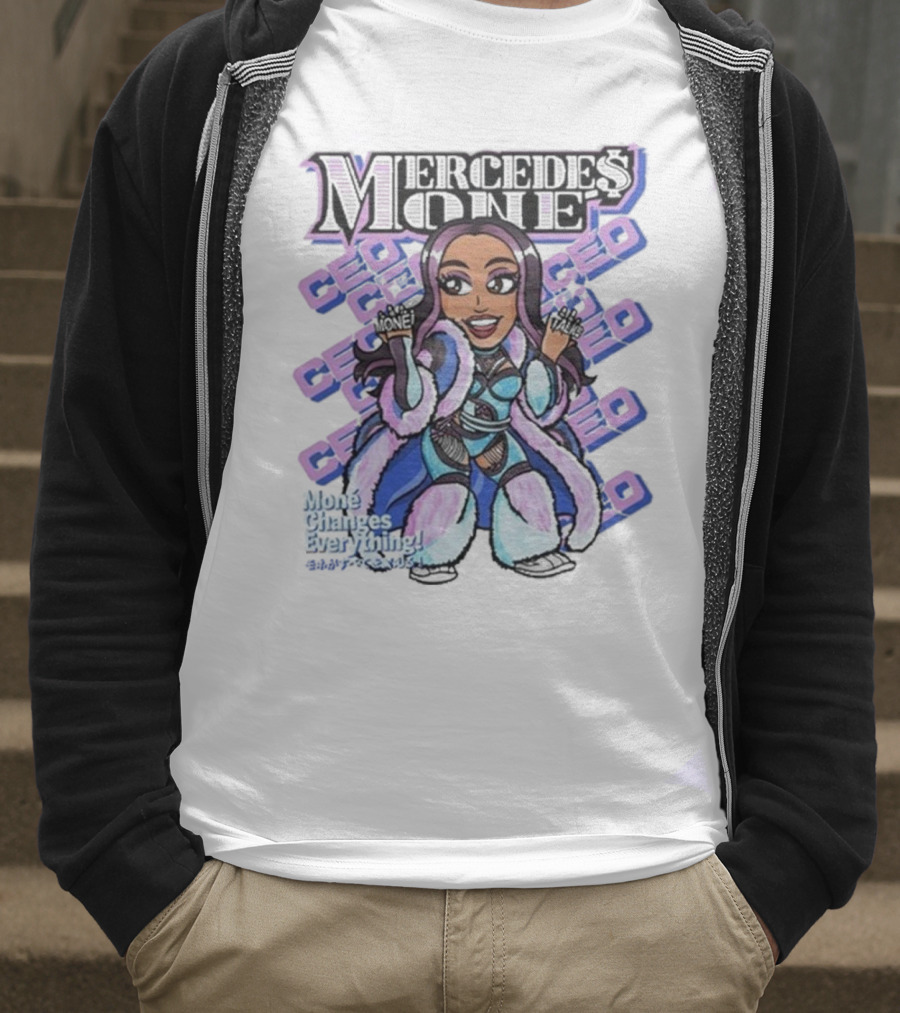 Mone Talks Mercedes Mone CEO Mone Changes Everything T-Shirt