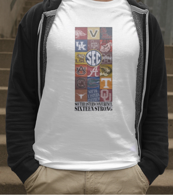 Southeastern Conference SEC Sixteen Strong Ole Miss Vols Razorbacks Kentucky LSU Auburn Alabama Gamecocks Mississippi Gators Longhorns Oklahoma T-Shirt