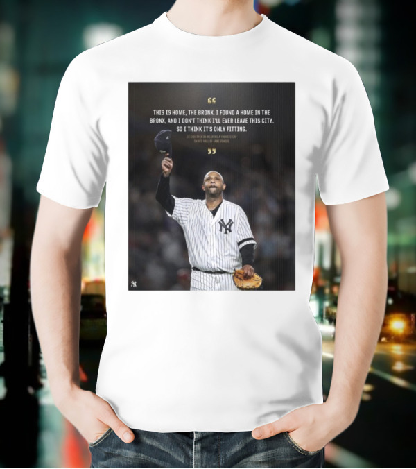 New York Yankees CC Sabathia This Is Home The Bronx Hall Of Fame Plaque T-Shirt