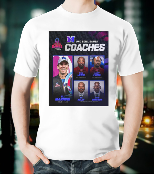 NFC Pro Bowl Games Coaches Eli Manning Thad Lewis Larry Foote Mo Kelly Kevin Winston T-Shirt