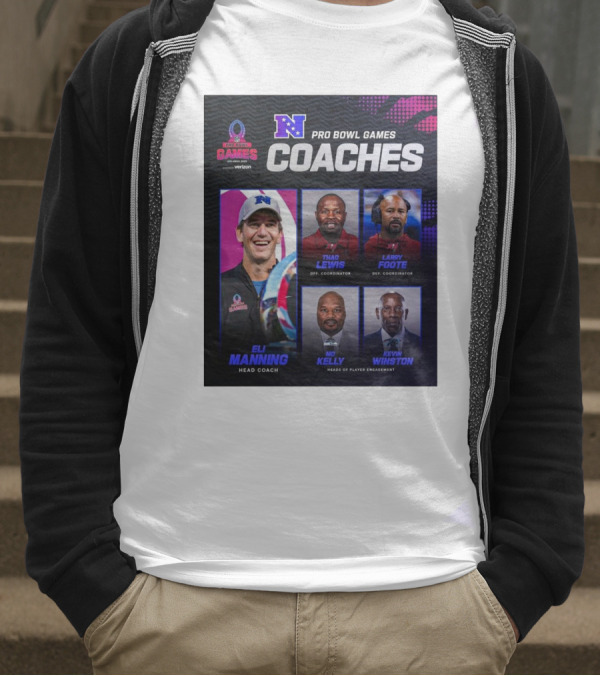 NFC Pro Bowl Games Coaches Eli Manning Thad Lewis Larry Foote Mo Kelly Kevin Winston T-Shirt