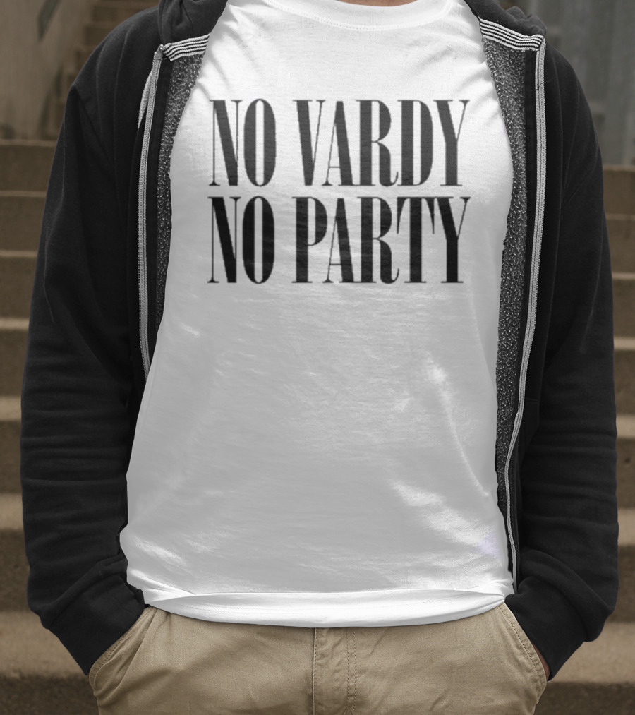 No Vardy No Party T-Shirt