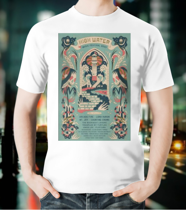 High Water Music Festival 2025 North Charleston SC April 26-27 Arcade Fire Lord Huron Mt Joy Counting Crows T-Shirt