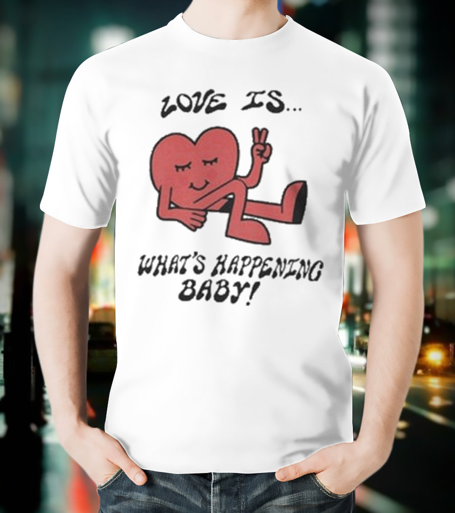 Not Dead Yet Nell Serrano Love Is What's Happening Baby Peace Heart T-Shirt