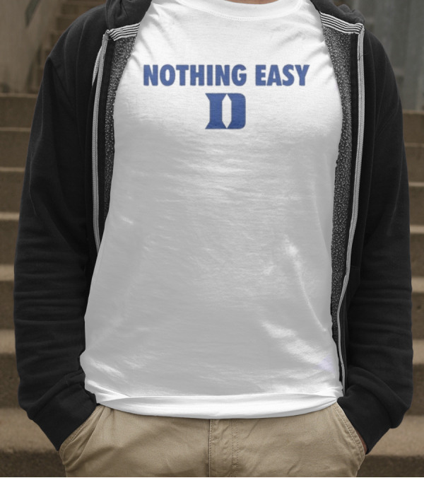 Nothing Easy Blue D Symbol T-Shirt