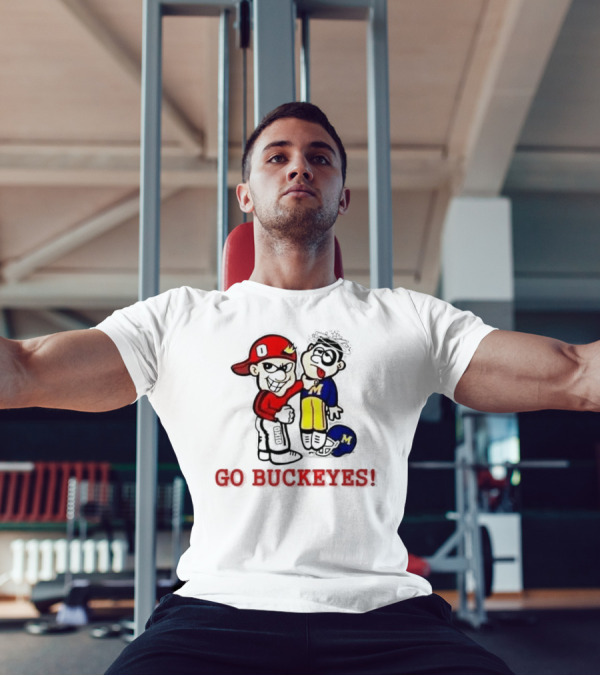 Ohio State Buckeyes Beat Michigan Wolverines Go Buckeyes T-Shirt