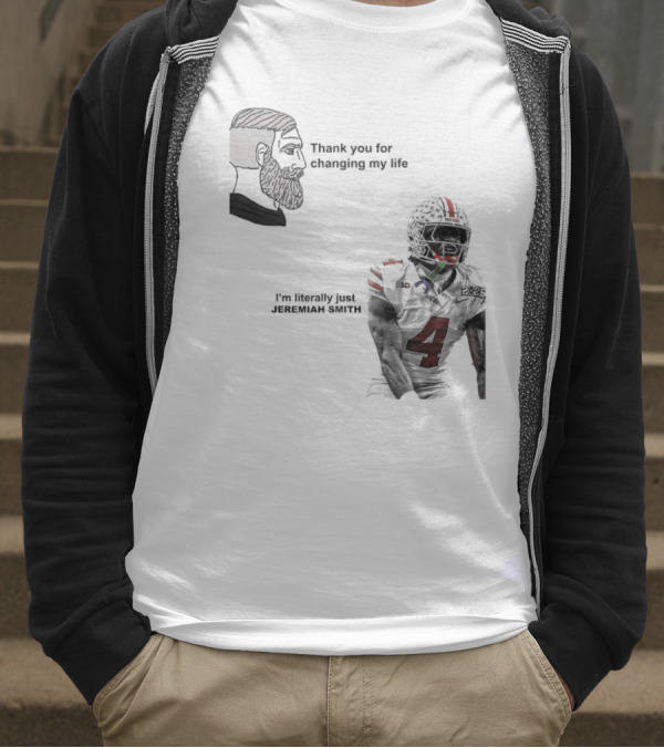 Ohio State Buckeyes Meme Thank You For Changing My Life I'm Literally Just 18 T-Shirt