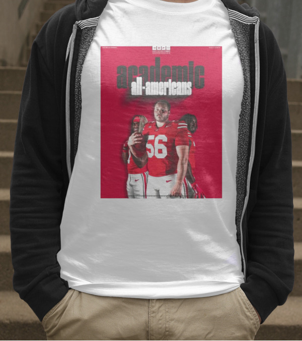 Ohio State Football Academic All-Americans Quinshon Judkins Seth McLaughlin Donovan Jackson T-Shirt