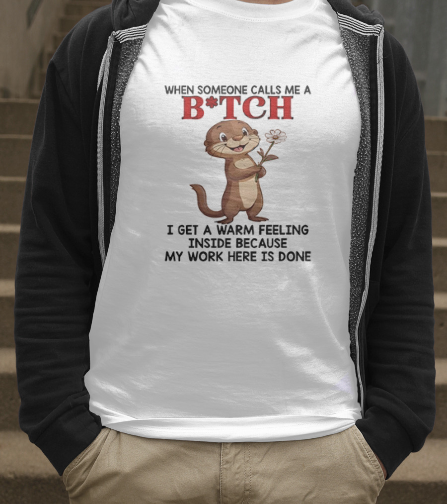 Otter Holding Flower B*TCH Playful Response Text T-Shirt