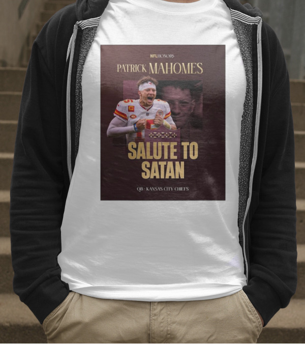 Patrick Mahomes NFL Honors Kansas City Chiefs QB Salute To Satan T-Shirt