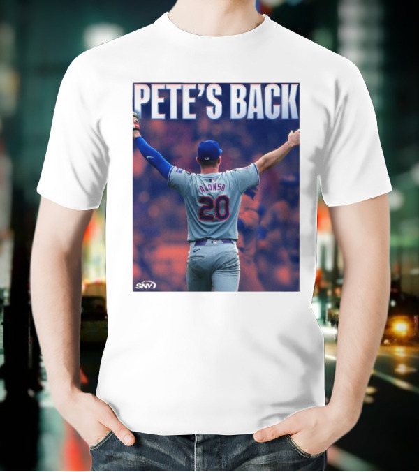 Pete Alonso Mets 20 Pete’s Back SNY T-Shirt
