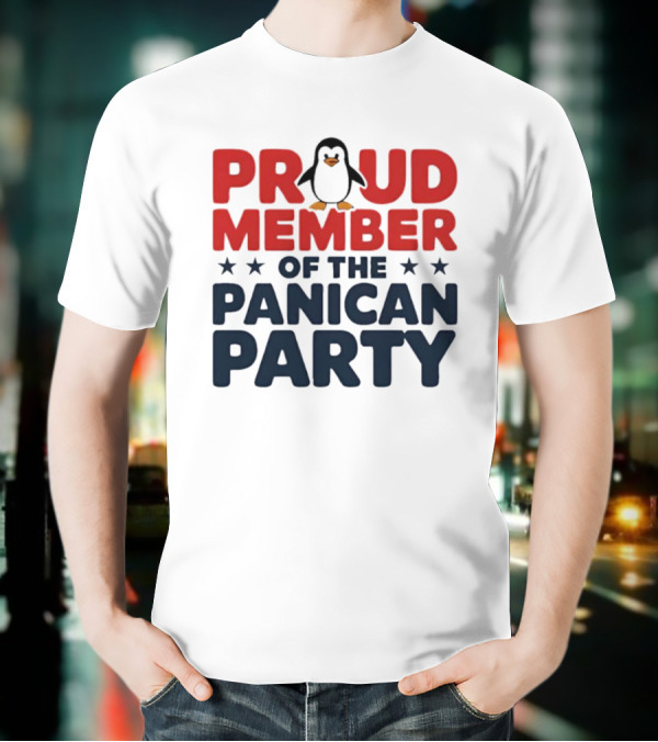 Proud Member Of The Panican Party Penguin T-Shirt