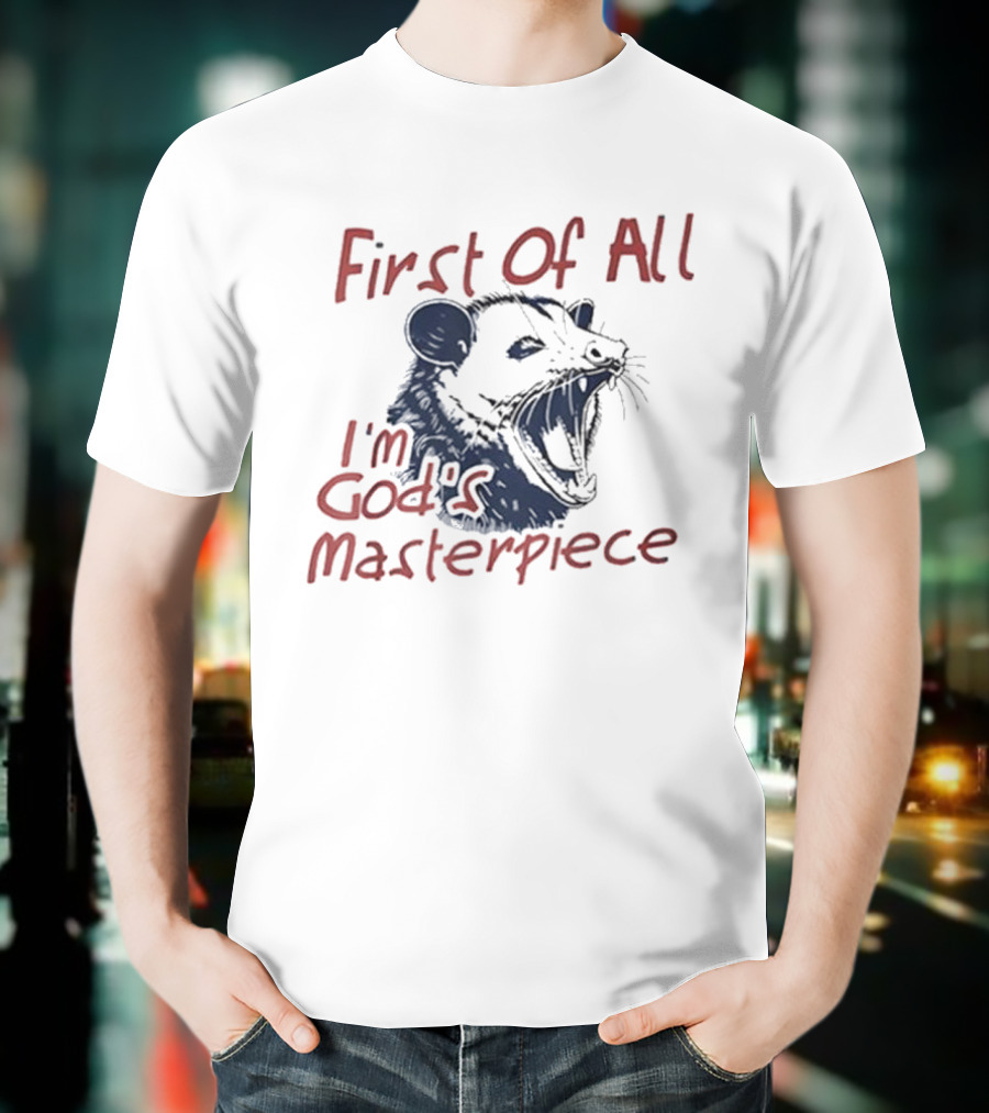 "Raccoon First Of All I'm God's Masterpiece" T-Shirt