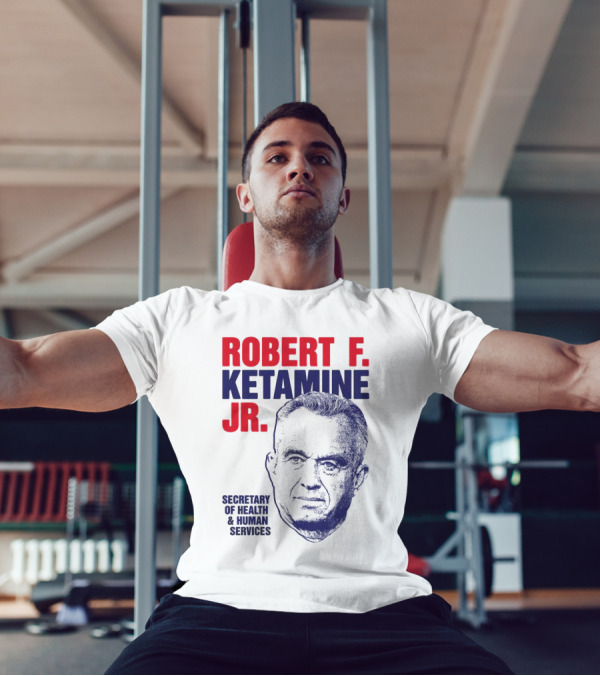 Robert F. Ketamine Jr. Secretary Of Health & Human Services T-Shirt
