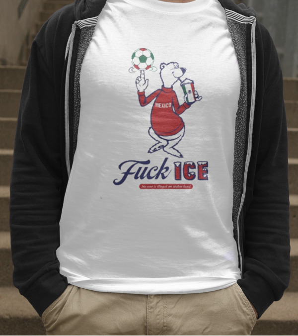 Premium Mexico Fuck ICE Polar Bear No One Is Illegal Soccer T-Shirt