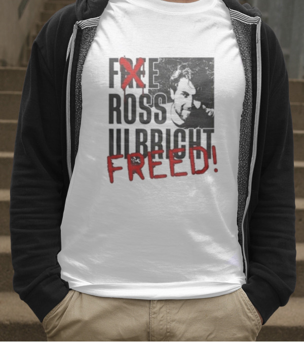 Free Ross Ulbricht Freed T-Shirt