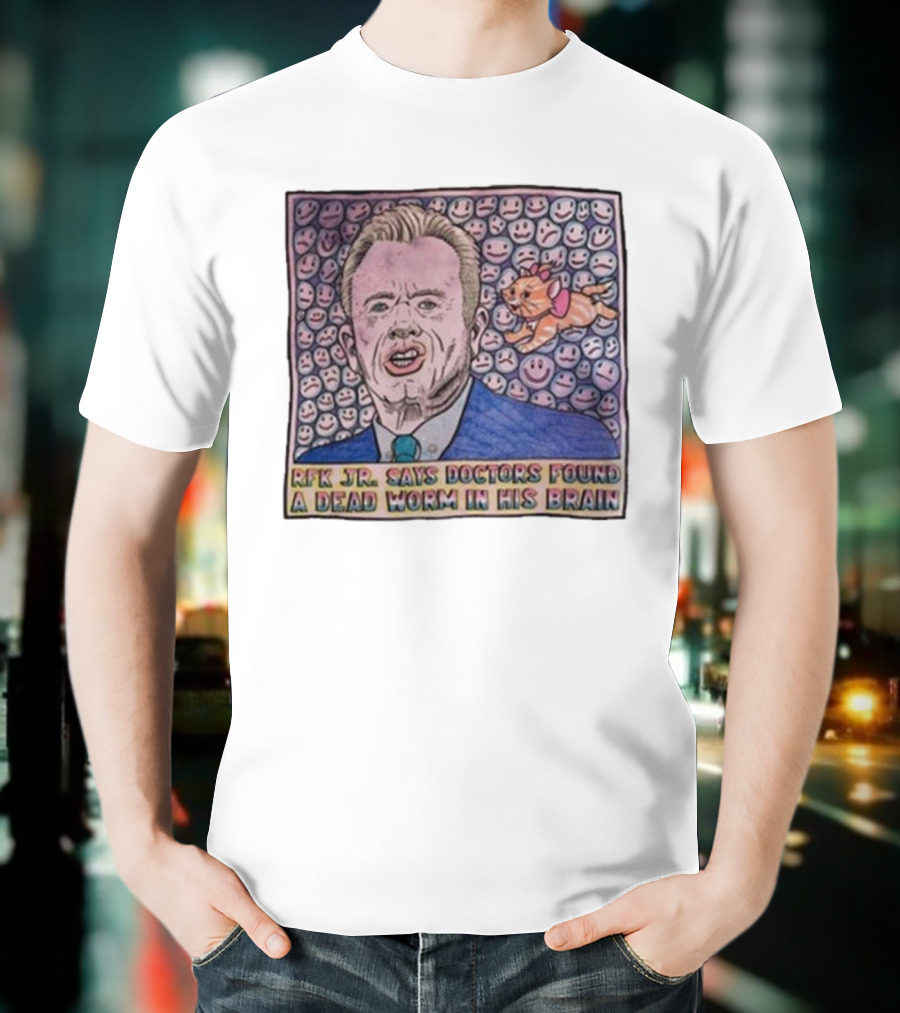 RFK Jr Says Doctors Found A Dead Worm In His Brain Surrounded By Smiley Faces And Cartoon Dog T-Shirt