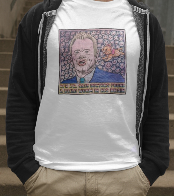 RFK Jr Says Doctors Found A Dead Worm In His Brain Surrounded By Smiley Faces And Cartoon Dog T-Shirt