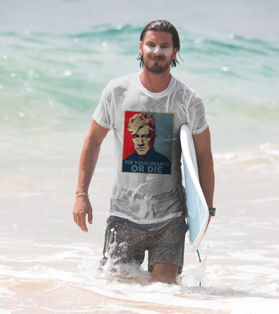 Fix Your Hearts Or Die David Lynch Portrait T-Shirt