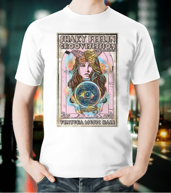 Shaky Feelin Groovession W/ Joe Marcinek Ventura Music Hall 1:25 8PM T-Shirt