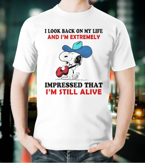 Snoopy I Look Back On My Life And I'm Extremely Impressed That I'm Still Alive Cowboy Hat Guitar T-Shirt