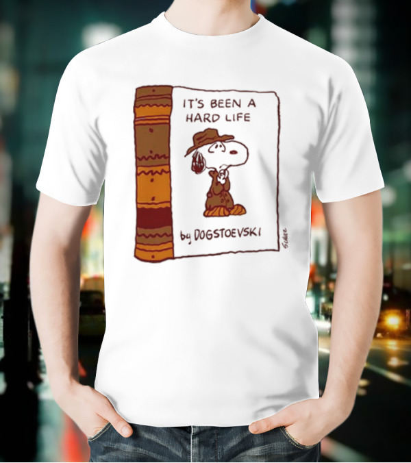 It's Been A Hard Life By Dogstoevski Snoopy Book Cover T-Shirt