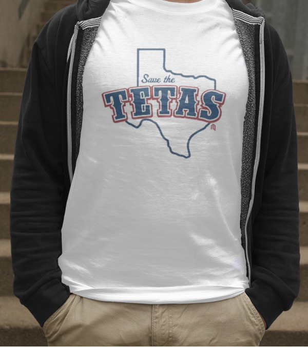 Save The Tetas 2025 T-Shirt